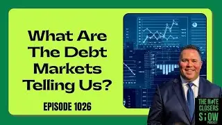 What the Debt Markets Are Telling Us As Real Estate Investors