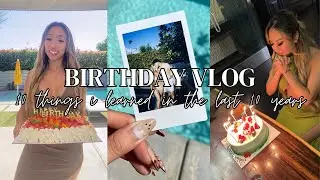 30th Birthday : 10 things I learned in the last 10 years 🎂🎈