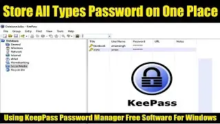 Store Your All Passwords on One Place Using Free KeepPass Password Manager Software for Windows
