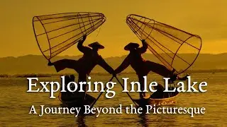 Exploring Inle Lake in Myanmar
