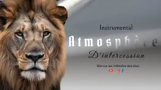 Atmosphère d'intercession Actes 12 (  instrumental de prière).