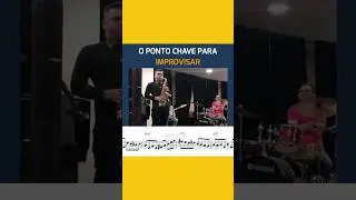 A Chave para Improvisar no Sax #aprendersaxofone #musica #donnalee #jazz #eliascoutinho