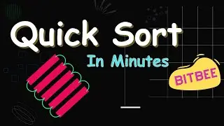 Quick Sort Algorithm  | Visualisation | Time Complexity Analysis | Java | Python | Bitbee