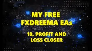 My free fxDreema EAs: 18. Profit and loss closer