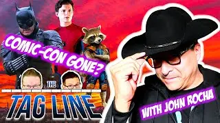The Tag Line #8 - Where Have All the Comic Movies Gone? - With Special Guest John Rocha!