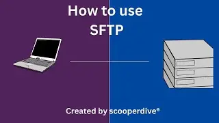 How to use SFTP | scooperdive LTD