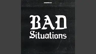 Bad Situations