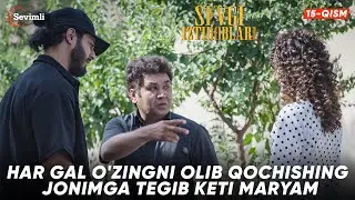 Sevgi iztiroblari 15-qism | Anons | Har gal o'zingni olib qochishing jonimga tegib keti Maryam