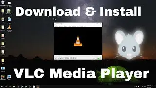How to Download & Install VLC Media Player on Windows 10 - 32/64 bit