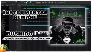 Instrumental Remake | Bushido - Vom Bordstein bis zur Skyline (feat. Fler)