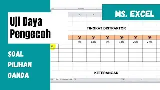 Cara Menghitung Daya Pengecoh / Distraksi Soal Pilihan Ganda Menggunakan Ms. Excel