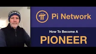 Pi Network - How To Become A Pioneer