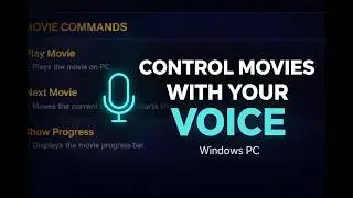 Smart Home Cinema – Voice Control for Local Movies on Windows