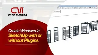 How to Create Windows in SketchUp | With & Without Plugins (Step-by-Step Tutorial)