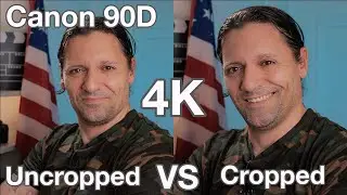 Canon 90D  - 1080 VS 4K VS 4K (Crop Mode) - Any Difference?