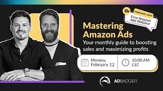 February 2024 Ad Badger Monthly Webinar