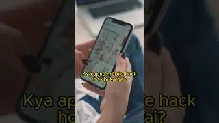Securing Your Mobile Guarding Against Hacks || Kaya apka mobile hack ho Chuka ha? #shorts #tutorial