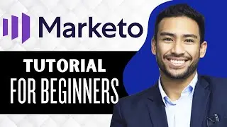 Marketo Tutorial for Beginners || How to Use Adobe Marketo Engage 2025 (Full Guide)