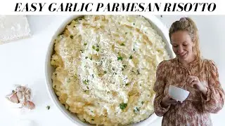 Easy Garlic Parmesan Risotto | The BEST Creamy Risotto Recipe