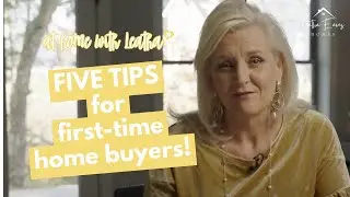 FIVE TIPS for first-time homebuyers!