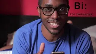 Bi: The Webseries | Season 1 | Episode 5 