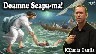 Mihaita Danila - Doamne  Scapa-ma! | PREDICI
