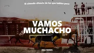 ECSDLQHP - Vamos Muchacho (Letra)