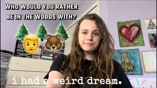 MAN OR BEAR DREAM: my subconscious take on it E267