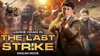 THE LAST STRIKE - Hollywood English Movie | Jackie Chan | Superhit Action Adventure Movie In English