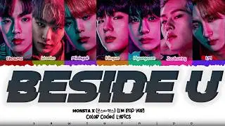 MONSTA X (몬스타엑스) FT PITBULL -  'BESIDE U' (I.M RAP VERSION) Lyrics [Color Coded Eng]
