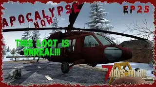 Apocalypse now Mod | EP25 | 7 Days To Die | A20