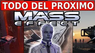 TODO SOBRE el PROXIMO MASS EFFECT (4 o 5) - AUGURO UN FUTURO GLORIOSO