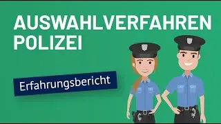 ERFAHRUNGSBERICHT POLIZEI EINSTELLUNGSTEST 2024 | DAS berichten Bewerber vom Auswahlverfahren