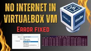 SOLVED: No Internet in Oracle VirtualBox VM | Works On all Operation Systems | Virtual Machine