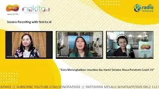 How to Boost Immunity During the COVID-19 Pandemic | Sonora Parenting with Nakita.id