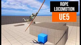 Rope Locomotion System - Tutorial on UE5