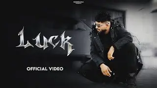Gaamdi Aala : Luck (Official Music Video ) | New Haryanvi Song 2025