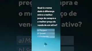 Diferença entre melhor oferta de compra e melhor oferta de venda? | Tryd Quiz