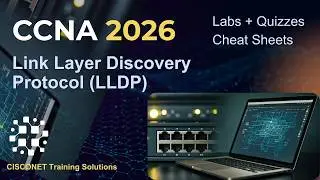 CCNA 200-301 | Cisco Switching | Link Layer Discovery Protocol (LLDP) | Free Quiz
