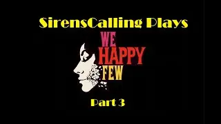 Let's Play We Happy Few: An Intro Sally Run