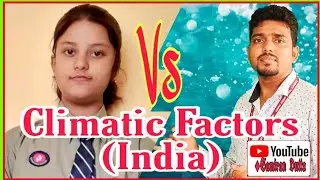 Title : Factors Influencing the Climate of India 2021 || Class X & IX Climate & Atmosphere Chapter