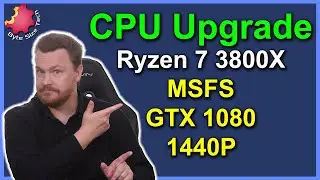 Flight Sim Boost: Is the Ryzen 7 5800X3D Worth the Upgrade from Ryzen 7 3800X — Byte Size Tech