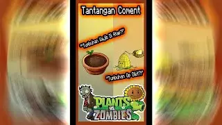 Comment Challenge (Play Plant Vs Zombie?! #18)