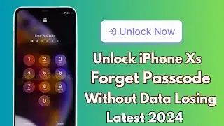iPhone Xs Unlock Passcode iF Forget iT. How To Unlock iPhone Xs Without Apple iD Or Passcode 2024