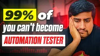 Ye Video Dekhe Bina Automation Testing pe Switch Mat Karna