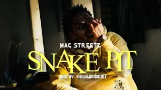 Mac Streetz- Snake Pit                                              (Shot by) @KoolWooDidIt