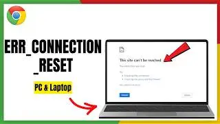 Fix Your Chrome Connection Reset Error Now