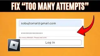How To Fix Roblox Too Many Attempts. Please Try Again Later (2026)
