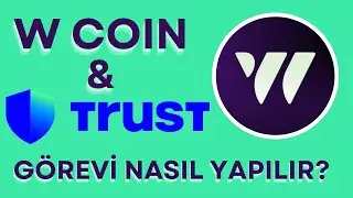 W-Coin Trust Wallet Cüzdan Bağlama Görevi Nasıl Yapılır? |  W-Coin