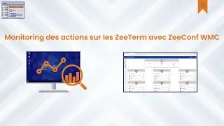 Monitoring des actions sur les ZeeTerm avec ZeeConf WMC